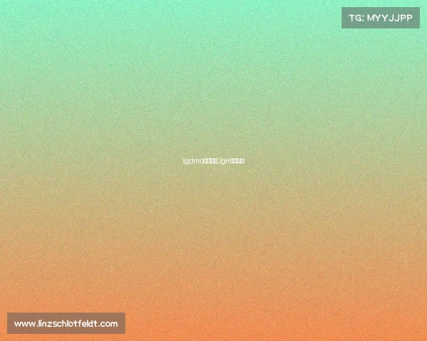 lgdmo电子竞技,lge电子竞技 lgdmo电子竞技,lge电子竞技